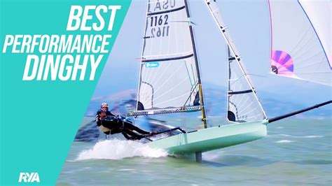 What Is The Fastest Dinghy The Best High Performance Dinghies For