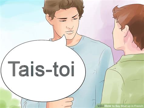 I'm trying to hear what the speaker is saying.cállese, por favor. How to Say Shut up in French: 8 Steps (with Pictures ...