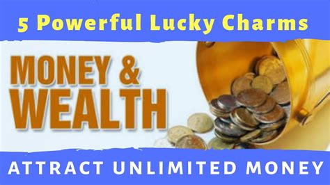 World S Most Powerful Good Luck Charms To Attract Money And Wealth That
