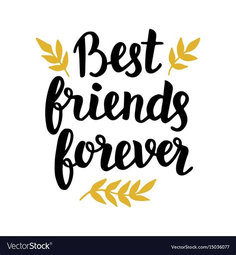 Best Friends Forever Quote Modern Hand Written Lettering In Black And