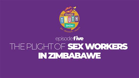 The Plight Of Sex Workers In Zimbabwe Zimbabwe The Plight Of Sex Workers In Zimbabwe Tune
