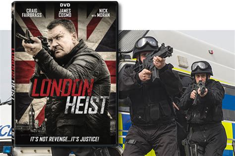 London Heist Starring Craig Fairbrass Arrives On Dvd And Digital Hd