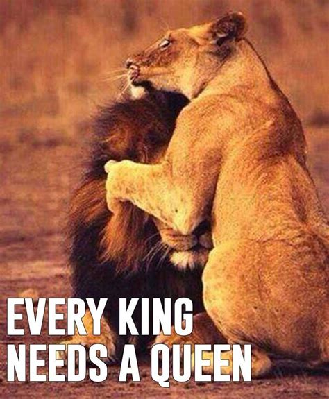 Every King Needs A Queen Quotes Quotesgram