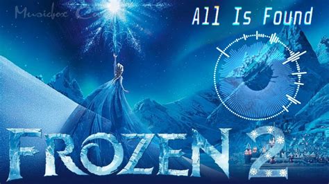 Music Box Cover Frozen 2 All Is Found Youtube