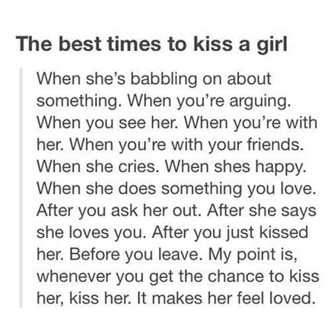 the best times to kiss a girl cute relationship goals cute relationships relationship quotes
