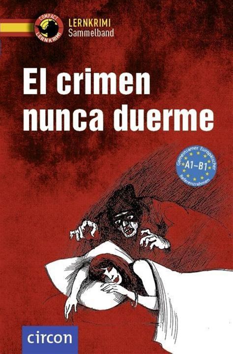El Crimen Nunca Duerme Spanisch Schulbuch 978 3 8174 2902 8 Thalia