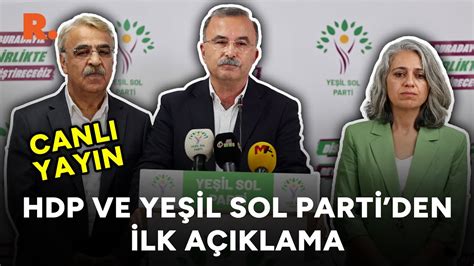 HDP ve Yeşil Sol Parti den seçimlerin ardından ilk açıklama CANLI