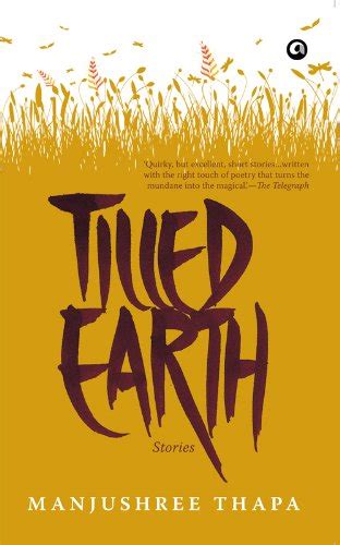 Tilled Earth Ebook Thapa Manjushree Kindle Store