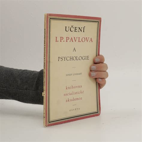 Učení I P Pavlova a psychologie Linhart Josef knihobot sk