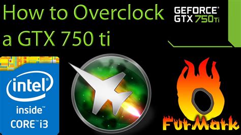 How to Overclock a GTX 750 ti / Como overclockear una GTX ...
