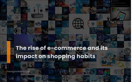 The Rise Of E Commerce And Its Impact On Shopping Habits Technology
