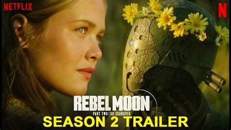 Rebel Moon Season 2 Trailer Netflix Rebel Moon — Part 2 The Scargiver Review Ending
