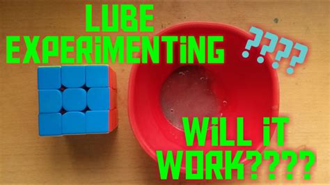 Lube Experiments Will They Work Youtube