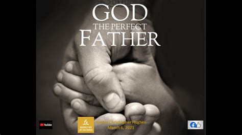 God The Perfect Father Pastor Christopher Hughes Youtube