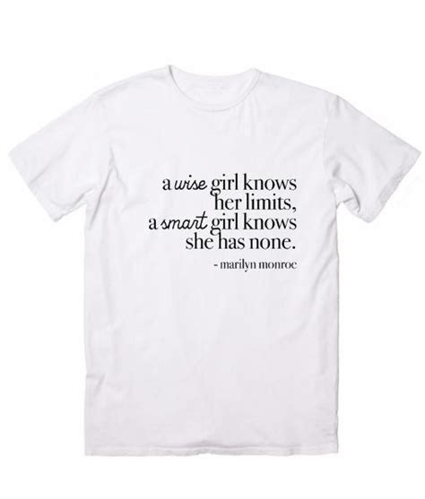 A Wise Girl Knows Her Limits T Shirt Clothfusion Custom T Shirts No
