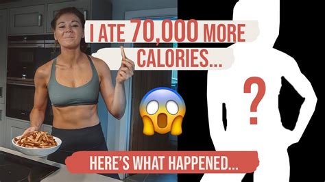 I Ate More Calories In Months And This Is What Happened YouTube