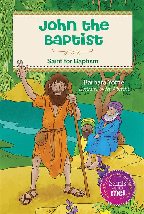 John the Baptist: Saint for Baptism - Children's Saints Books - Pleroma