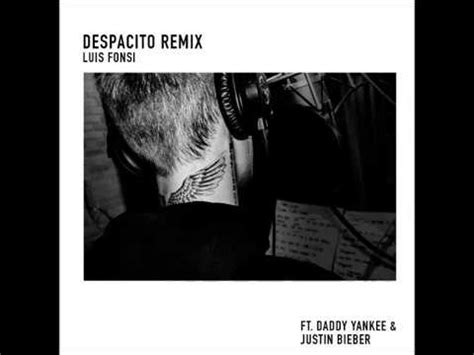 Despacito want to undress slowly kisses signed in the walls of your maze and make your body a whole manuscript (up, up, up) (up, up). Despacito ft. Justin Bieber (English Translation) - YouTube