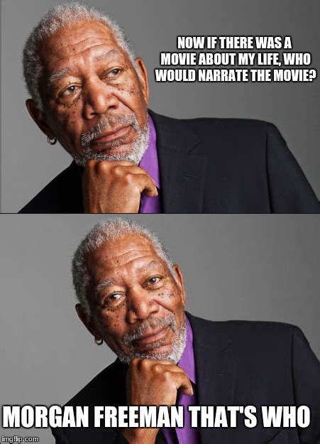 Morgan Freeman Meme