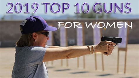 NRA Women The Well Armed Woman S Top Guns Of