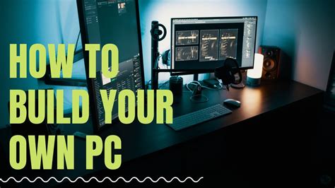 How To Build Your Own Pc Tutorials Youtube