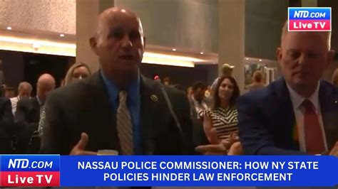 Nassau Police Commissioner How Ny State Policies Hinder Law