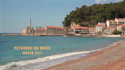 Petrovac Na Moru Stari Bar Montenegro March 2017 Youtube