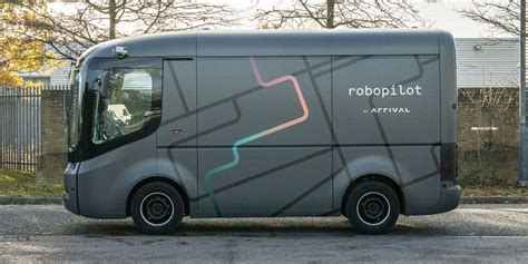 Arrival Van Completes First Autonomous Ride Without Driver Road Tests