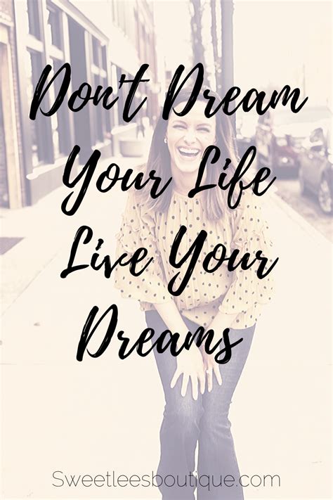 Live Your Dreams Quote Live Your Dream Quotes Cute Memes For