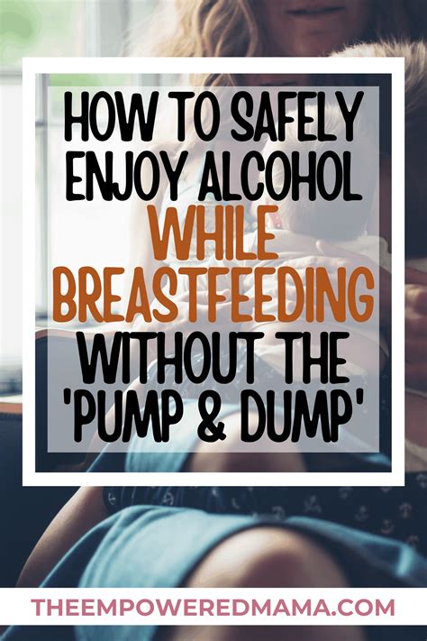 How To Safely Enjoy Alcohol While Breastfeeding Without The Pump And
