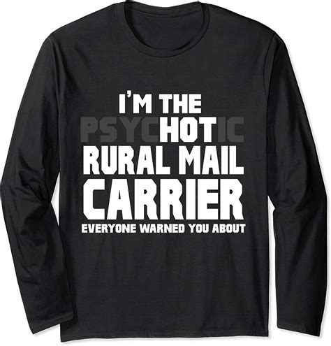 Im The Psychotic Hot Rural Mail Carrier Funny Long