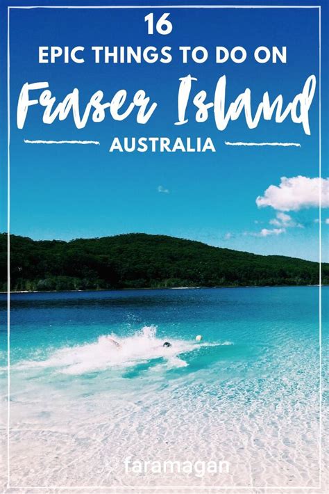 16 Unmissable Things To Do On Fraser Island Australia Faramagan