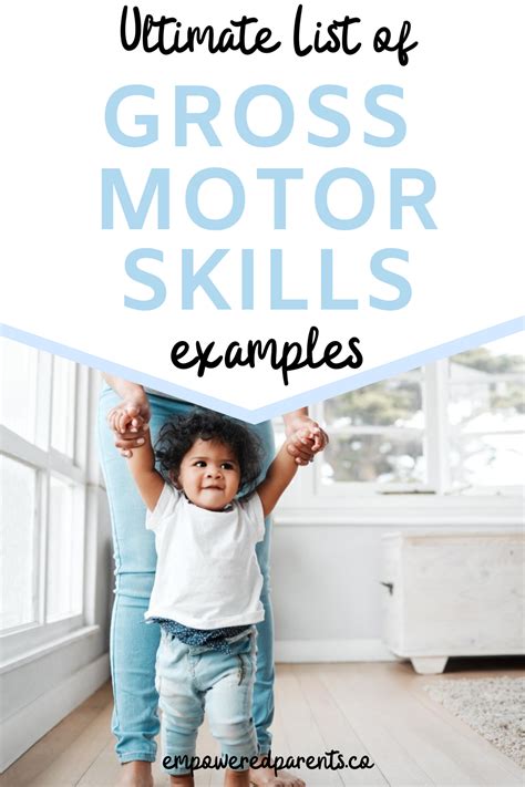 A List Of Gross Motor Skills Examples By Age Empowered Parents