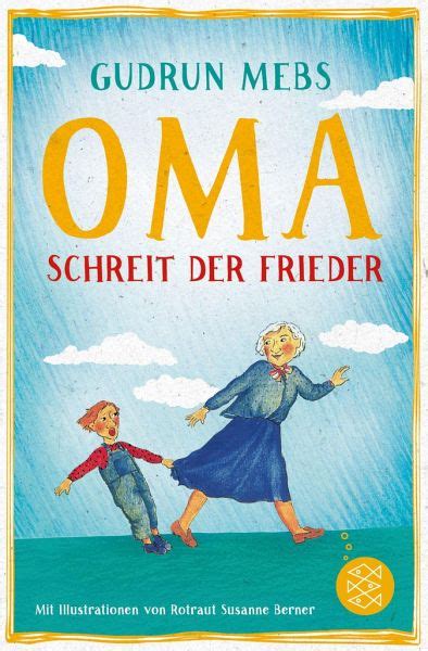 Oma Schreit Der Frieder Oma And Frieder Bd1 Von Gudrun Mebs Als