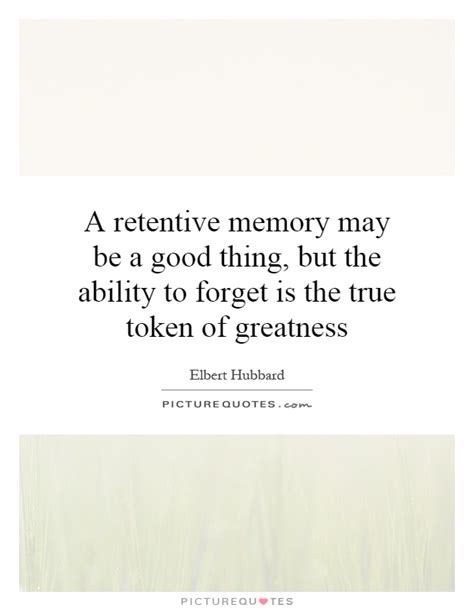 A Retentive Memory May Be A Good Thing But The Ability To Picture