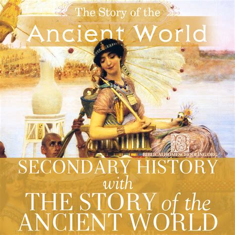 Secondary History With The Story Of The Ancient World Biblical