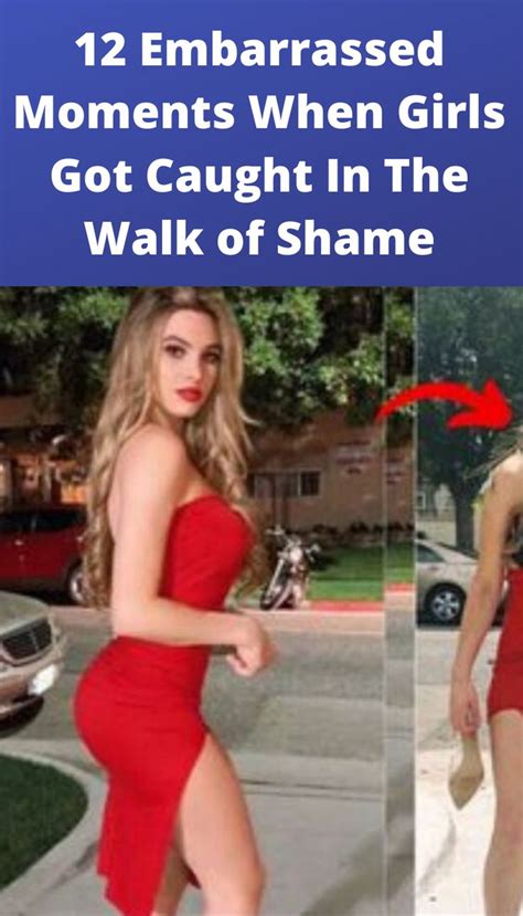 12 Embarrassed Moments When Girls Got Caught In The Walk Of Shame Walk Of Shame Embarrassed