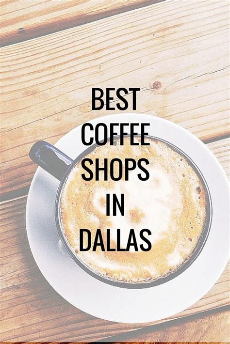 Best Coffee Shops In Dallas Coffee Shops Dallas Best Coffee Shop