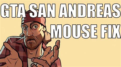How I Have Fixed Mouse Not Working In Gta San Andreas Easy No