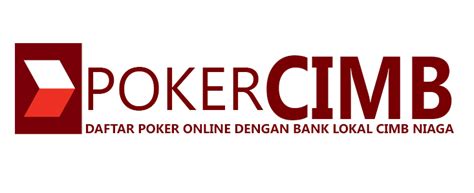 poker bank cimb