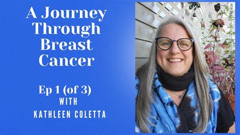 ep1 of 3 my journey through breast cancer youtube