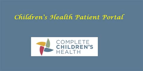 Complete Childrens Health Patient Portal Login