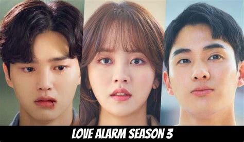 Love Alarm Season 3 Release Date Updates Trailer 2023