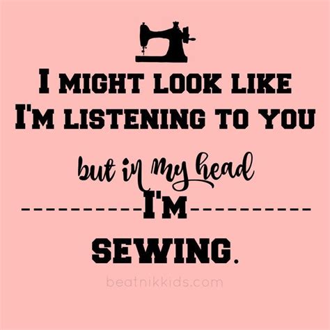 Funny Yet True Sewing Memes Sewing Quotes Funny Sewing Humor Sewing