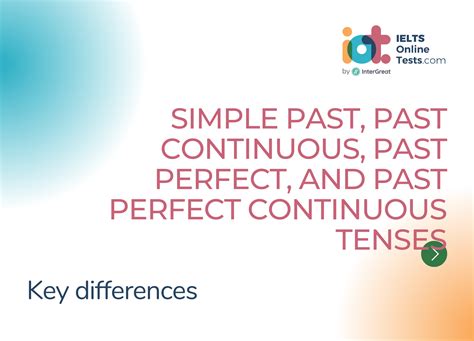 Key Differences Between The Simple Past Past Continuous Past Perfect