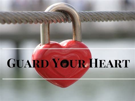 Guard Your Heart Dont Get Involved With A Jerk Marriage Missions