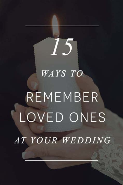 20 Ways To Remember Loved Ones At Your Wedding Wedding Remembrance