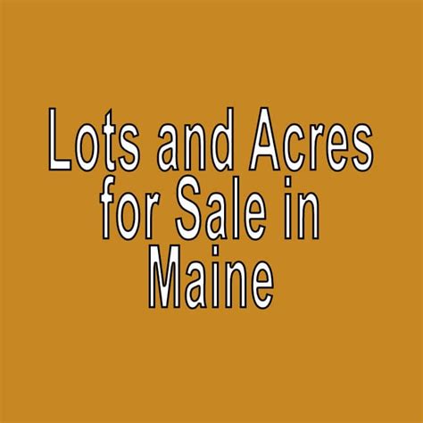 Find great subdivision lots, waterfront acreage, land with mountain views, and much more! Buy Cheap Land in Maine