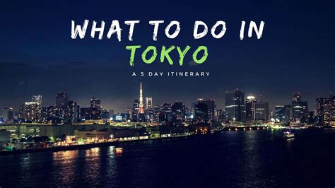 What To Do In Tokyo A 5 Day Tokyo Itinerary Nerd Nomads Tokyo