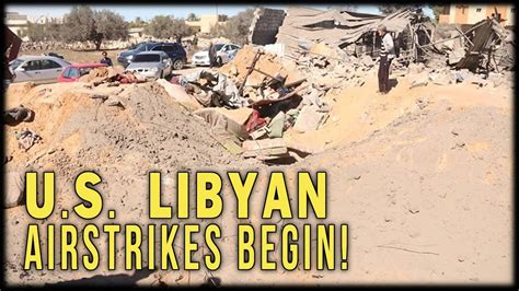 Us Libyan Airstrikes Begin Youtube